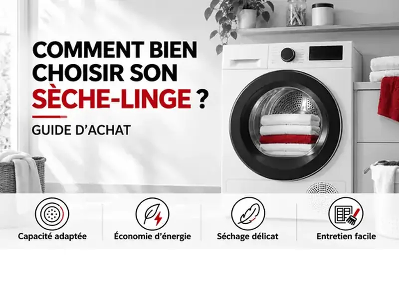 Comment choisir son sèche-linge ? Guide d'achat